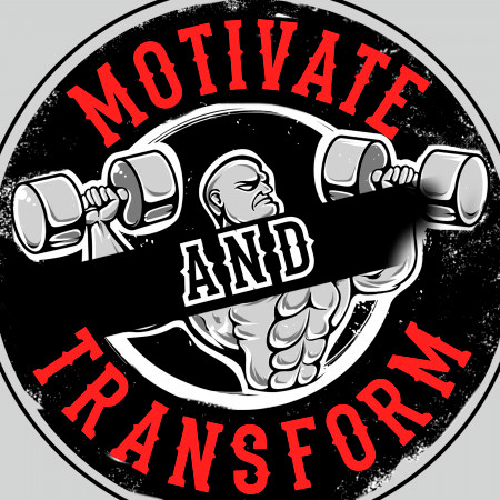 Motivate and Transform