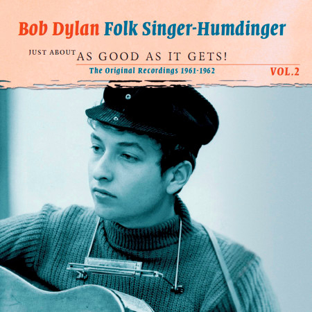 Folk Singer-Humdinger, Vol. 2: Just About as Good as It Gets!
