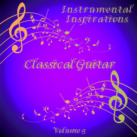 Instrumental Inspirations of Classical Guitar, Vol. 5