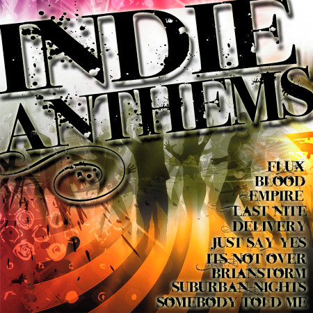 Indie Anthems