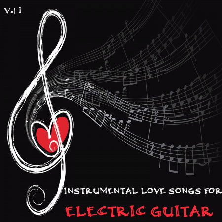 Instrumental Love Songs for Electric Guitar, Vol. 1