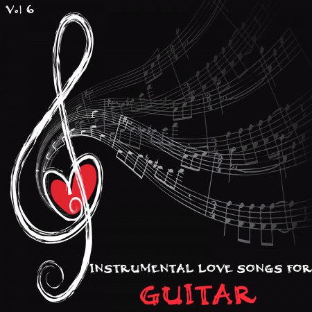 Instrumental Love Songs for Guitar, Vol. 6