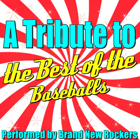 A Tribute to the Best of the Baseballs