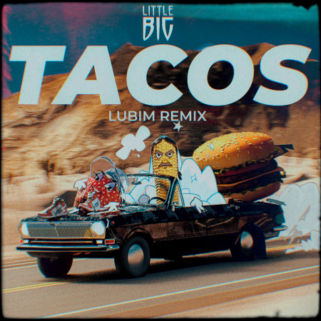 Tacos (Lubim Remix)