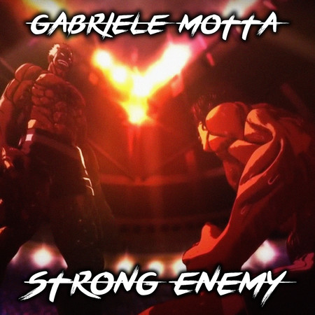 Strong Enemy (From "Kengan Ashura")
