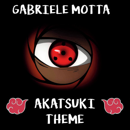 Akatsuki Theme (From Naruto Shippuden)