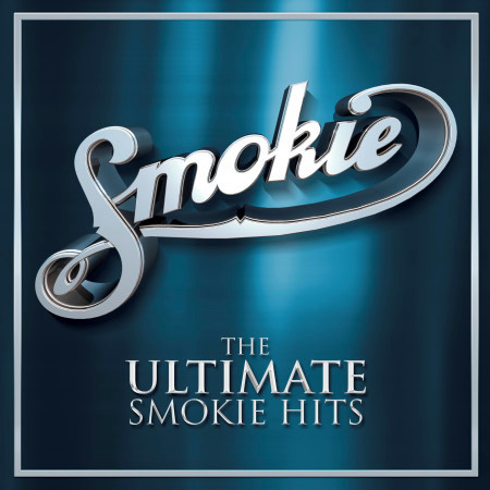 The Ultimate Smokie Hits (40th Anniversary Edition)