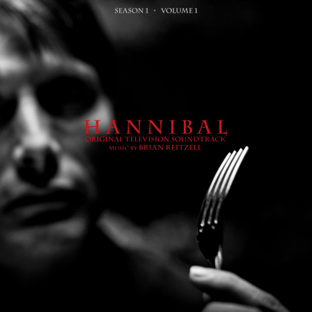 Hannibal Season 1 Volume 1 (Original Television Soundtrack)