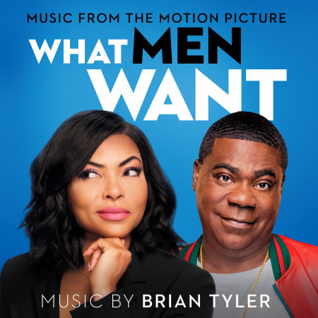 What Men Want (Music from the Motion Picture)