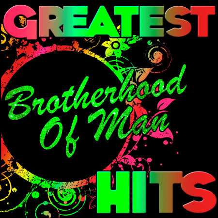 Greatest Hits: Brotherhood of Man