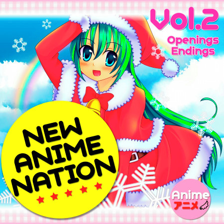 New anime nation (Openings and Endings, Vol. 2)