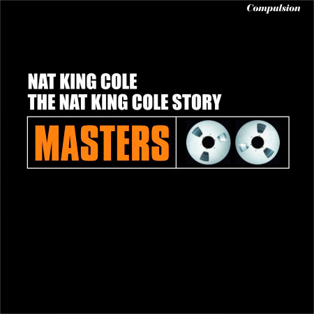 The Nat King Cole Story