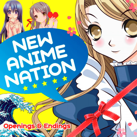 New anime nation (Openings & Endings)