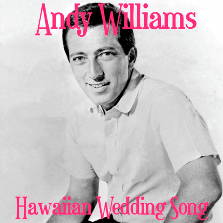 Hawaiian Wedding Song