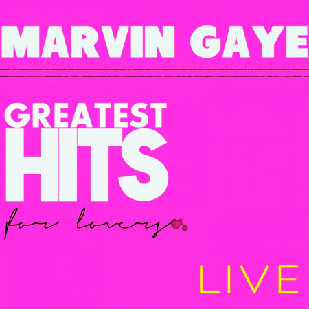 Greatest Hits for Lovers (Live)