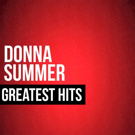 Donna Summer Greatest Hits