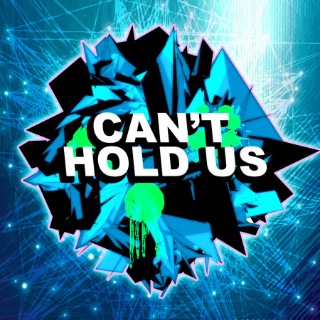 Can't Hold Us (Dubstep Remix)
