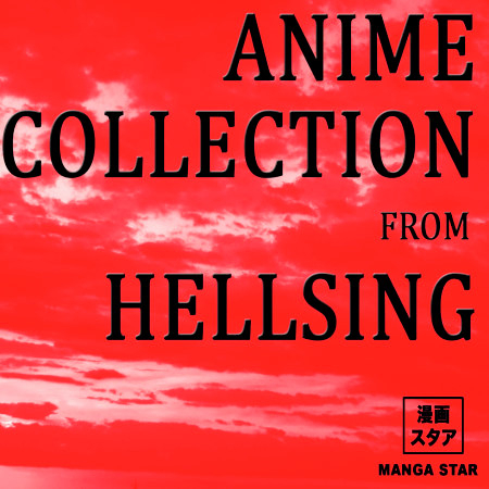 Anime collection from hellsing
