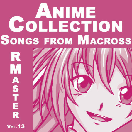 Anime Collection, Vol.13 (Songs from Macross)