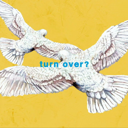 turn over? 專輯封面