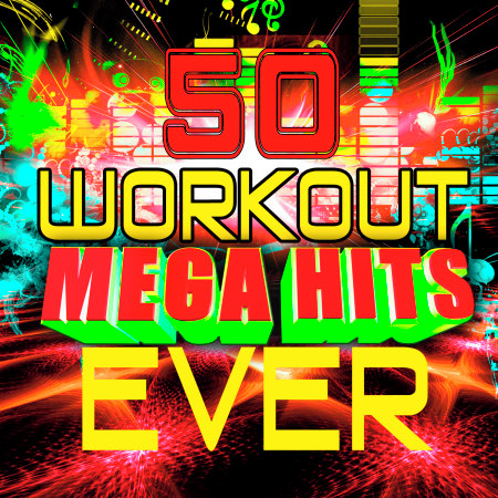 50 Workout Mega Hits Ever