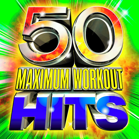 50 Maximum Workout Hits