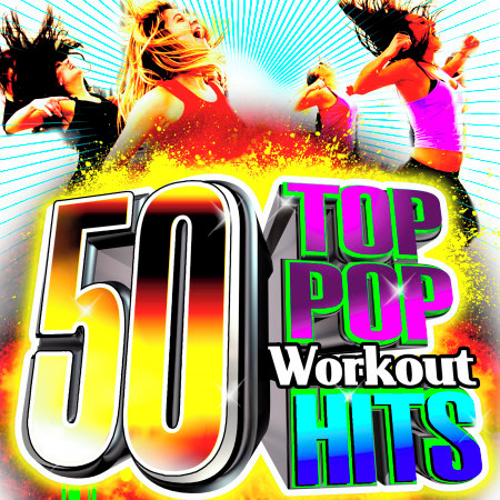 50 Top Pop Workout Hits