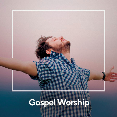 Gospel Worship