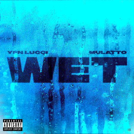 Wet (feat. Mulatto) (Remix)