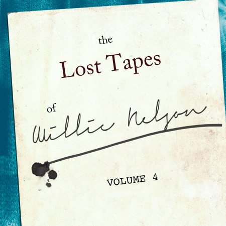 The Willie Nelson Lost Tapes, Vol. 4
