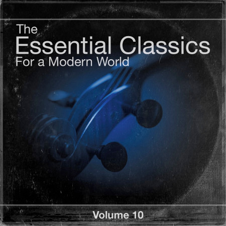 The Essential Classics For a Modern World, Vol.10