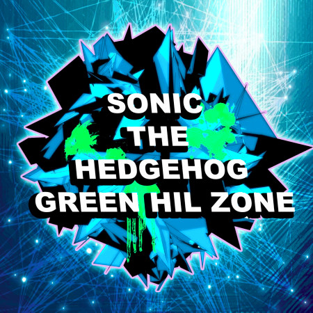 Sonic the Hedgehog: Green Hill Zone (Dubstep Remix)