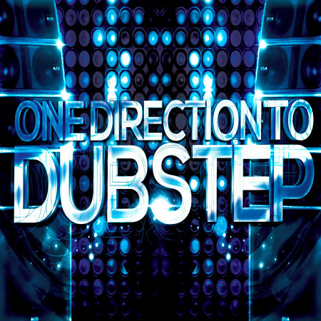One Direction to Dubstep專輯 - Dubstep Hitz - LINE MUSIC