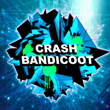 Crash Bandicoot (Dubstep Remix)
