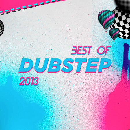 Best of Dubstep 2013