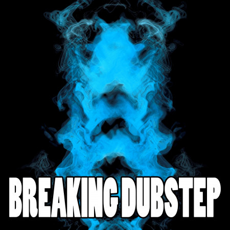 Breaking Dubstep專輯 - Dubstep Hitz - LINE MUSIC
