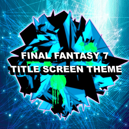 Title Theme from "Final Fantasy 7" (Dubstep Remix)