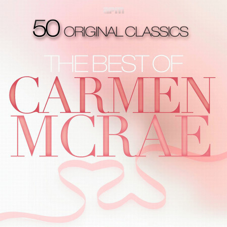 The Best of Carmen Mcrae - 50 Original Classics