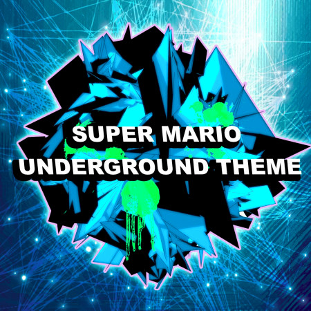 Mario Underground Theme (Dubstep Remix)專輯 - Dubstep Hitz - LINE MUSIC