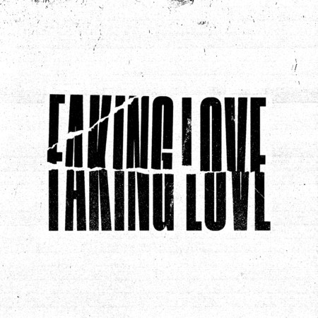 Faking Love (Edit)