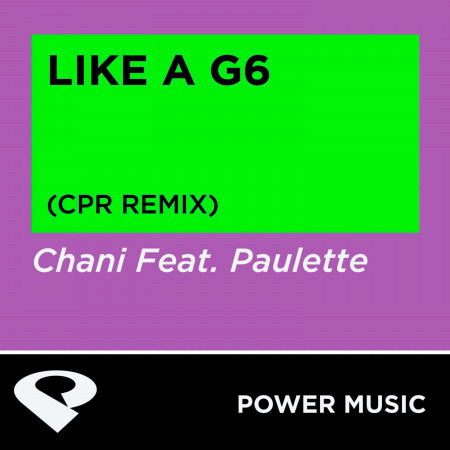 Like a G6 (Cpr Remix Radio Edit)