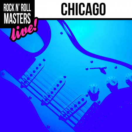 Rock n' Roll Masters: Chicago (Live) 專輯封面
