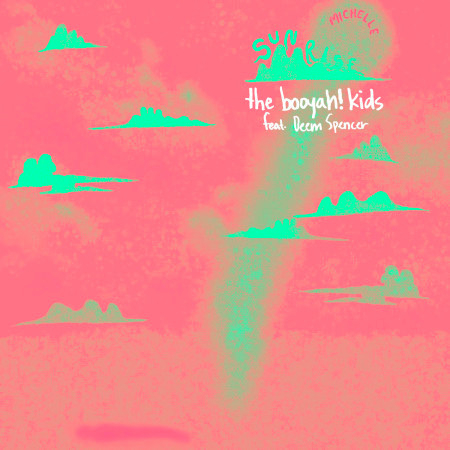 SUNRISE (the booyah! kids Remix) (feat. Deem Spencer)