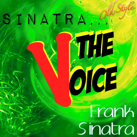 Sinatra...the Voice (50 Top Songs)
