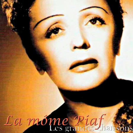 La môme Piaf (50 grandes chansons)