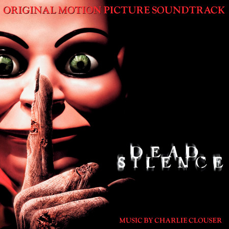Dead Silence (Original Motion Picture Soundtrack)