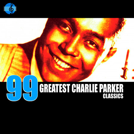 99 Greatest Charlie Parker Classics
