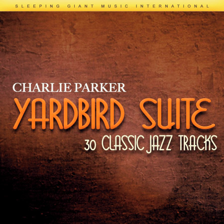 Yardbird Suite - 30 Classic Jazz Tracks