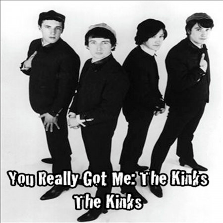 You Really Got Me: The Best Of The Kinks - The Kinks
