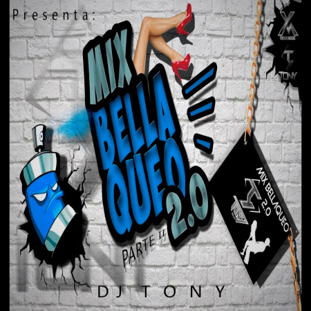 Mix Bellaqueo 2.0, Vol. 2 (Perreo)專輯 - DJ Tony undefined - LINE MUSIC